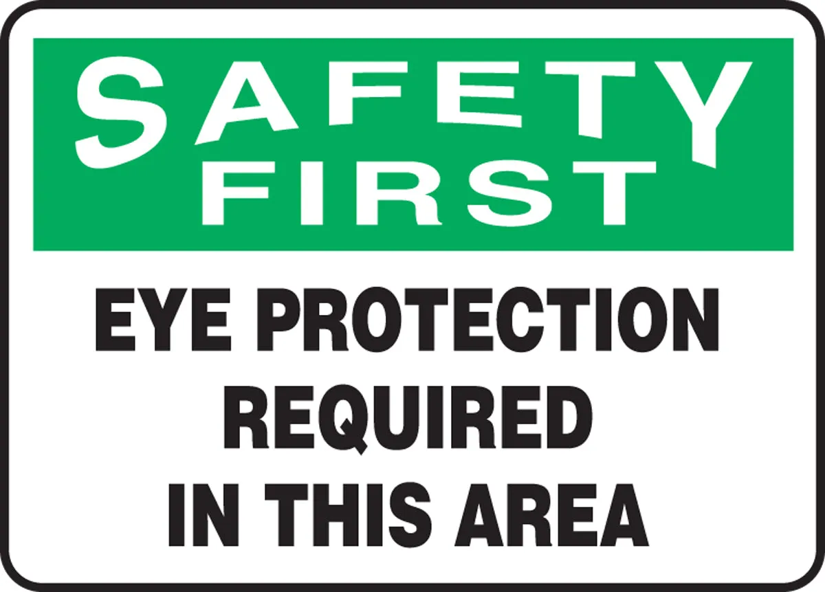 Accuform® 7" X 10" Green, Black And White Aluminum Safety Signs "SAFETY FIRST EYE PROTECTION REQUIRED IN THIS AREA"