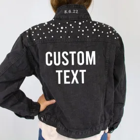 (Black Pearl) Custom Text  Pearl Denim Jacket