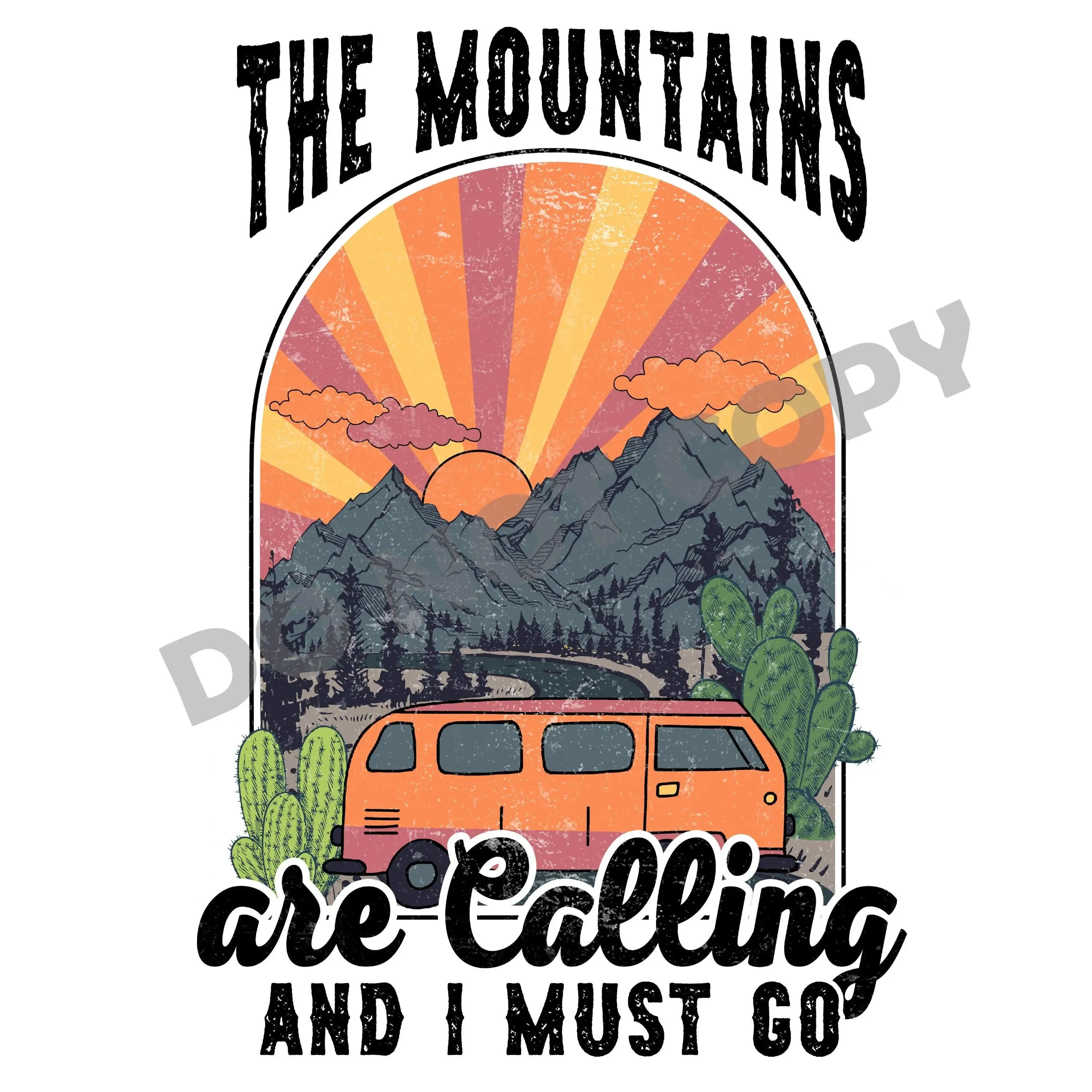 The Mountains Are Calling And I Must Go - DTF Transfer